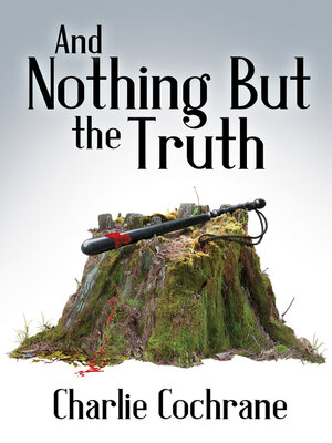 cover image of And Nothing But the Truth